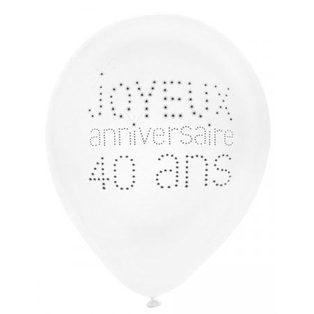 8 Ballons Blancs Joyeux Anniversaire 40 Ans A Prix Epoustouflant Sur Ce Site