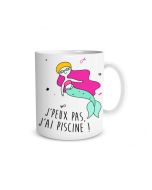 mug sirène "j'peux pas j'ai piscine"